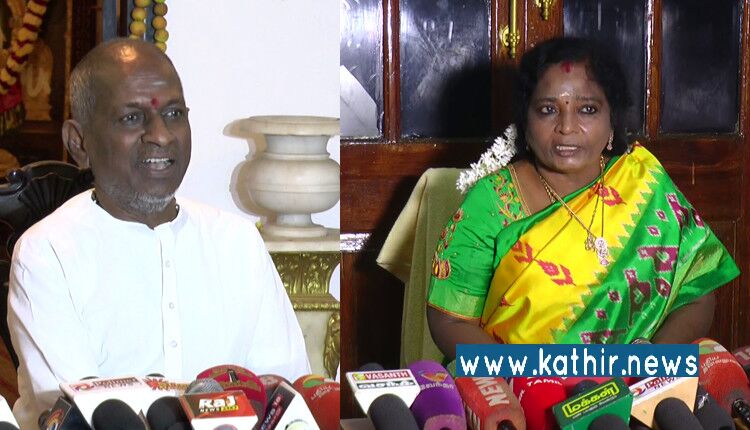 கருத்து சுதந்திரம் சிலருக்கு மட்டும்தானா? இளையராஜா விவகாரத்தில் வெளுத்து வாங்கும் தமிழிசை!