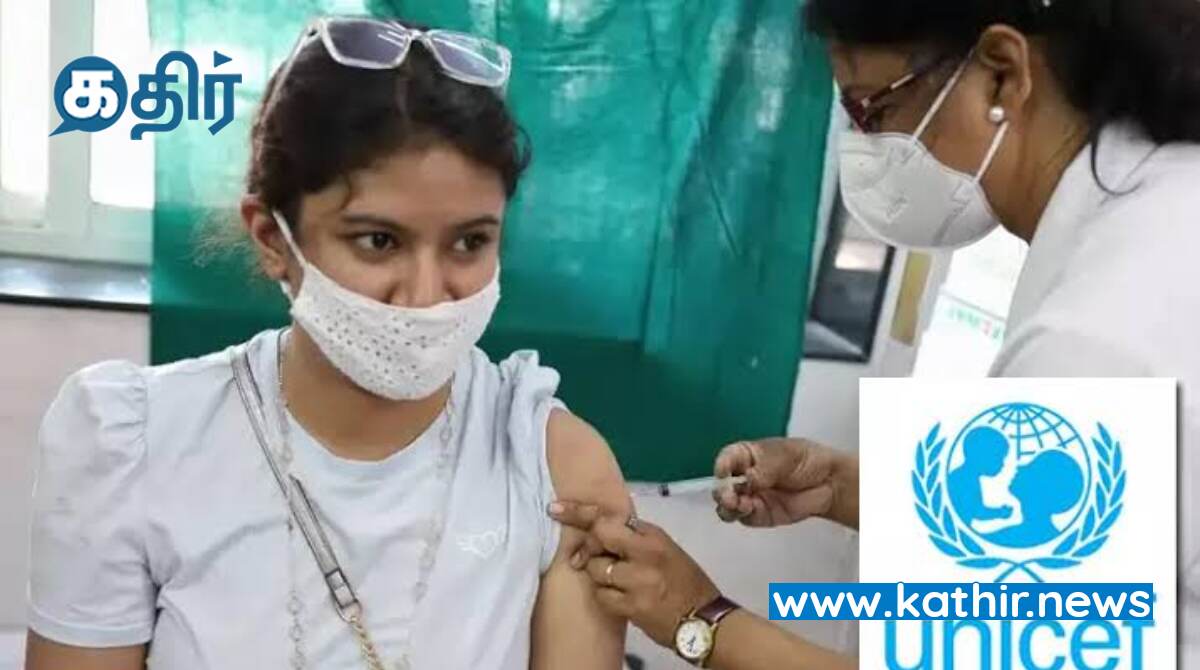 கொரோனா தடுப்பில் இந்தியாவுக்கு 'யுனிசெப்' பாராட்டு!