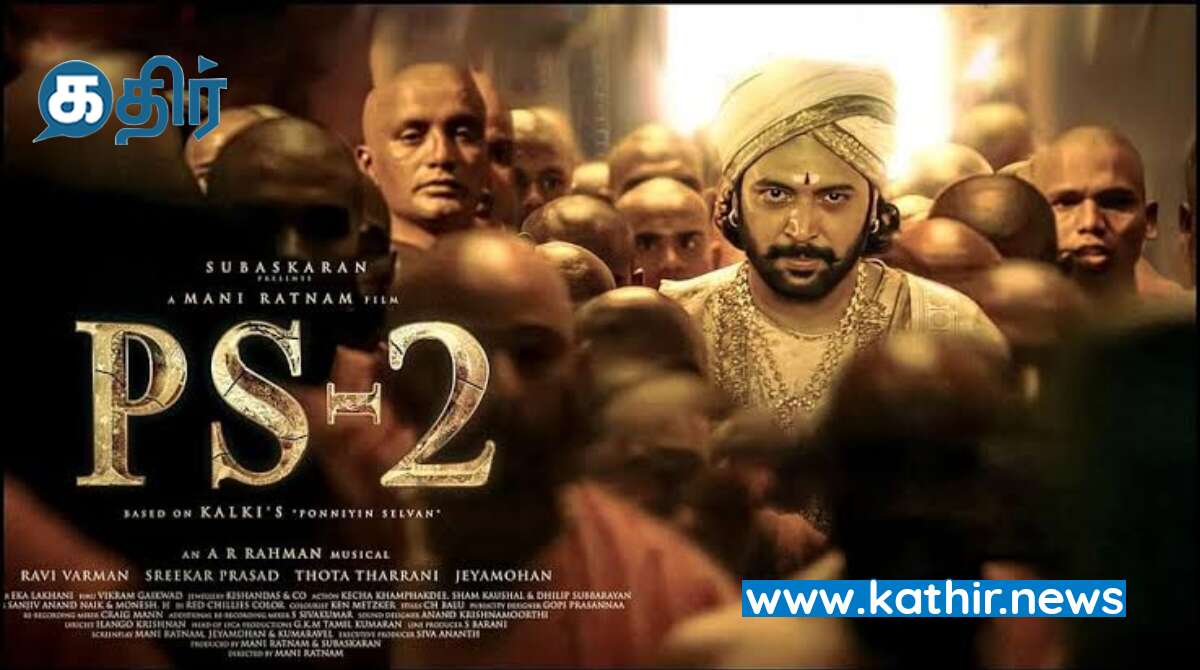 அடிச்சு தூக்கும் பொன்னியின் செல்வன் 2 டிக்கெட் முன்பதிவு