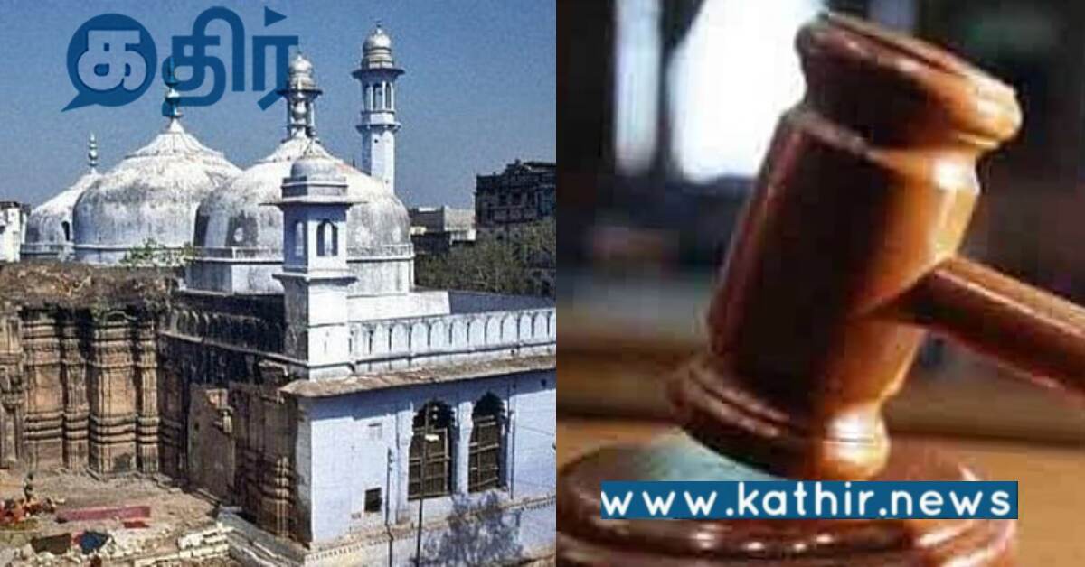 ஞானவாபி மசூதி ஆய்வறிக்கை.. மேலும் அவகாசம் கோரும் இந்திய தொல்லியல் துறை..